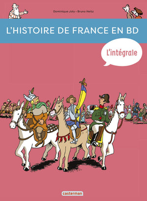 L'Histoire De France En Bd, Integrale : De La Prehistoire  Nos Jours ! [ History Of France In Comic Book Format ] (French Editio