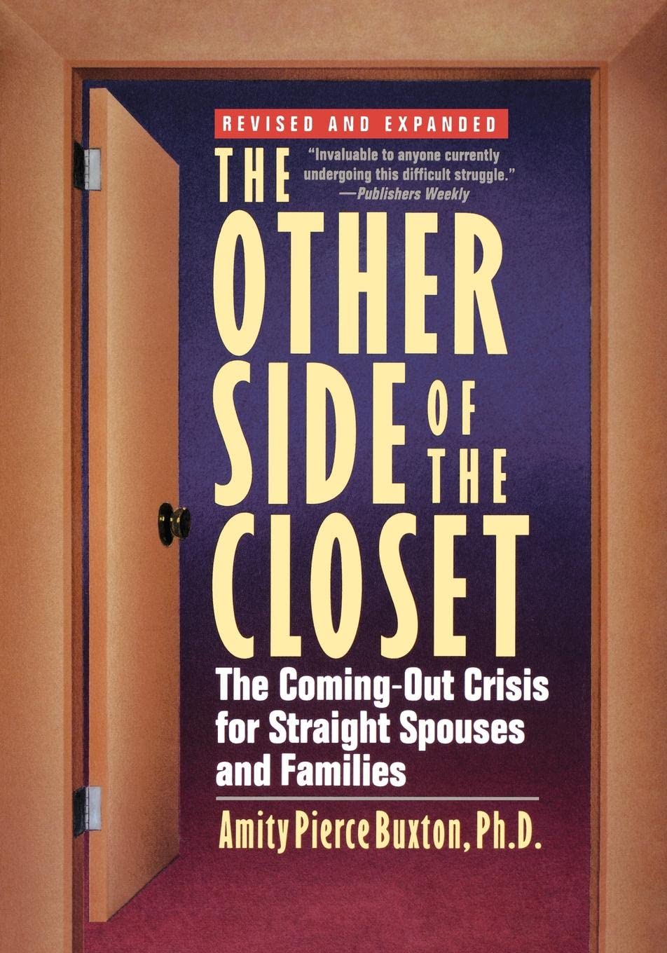 The Other Side Of The Closet: The Comingout Crisis For Straight Spouses And Families
