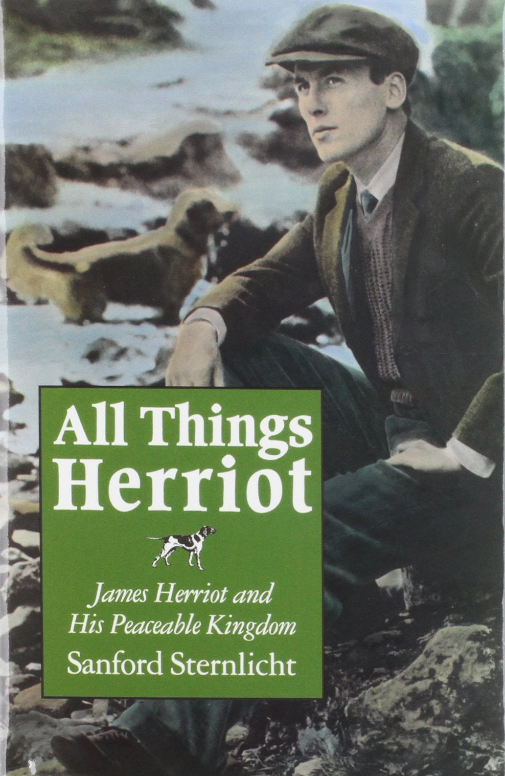 All Things Herriot: James Herriot And His Peaceable Kingdom,New