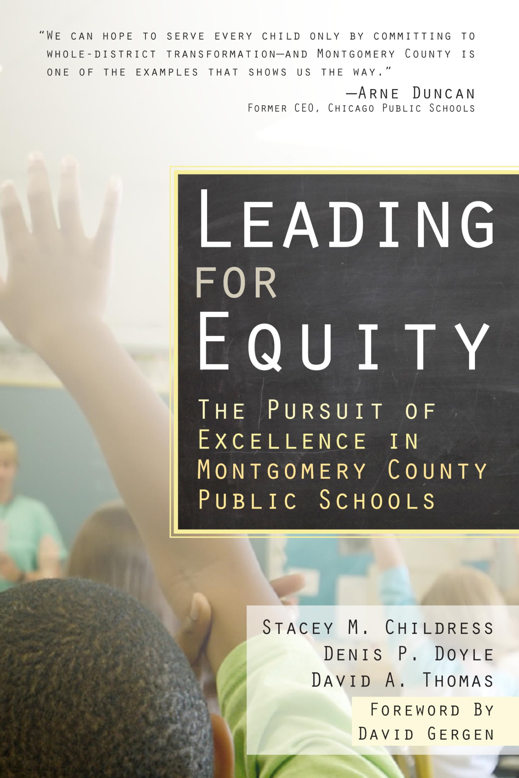 Leading for Equity: The Pursuit of Excellence in the Montgomery County Public Schools,Used