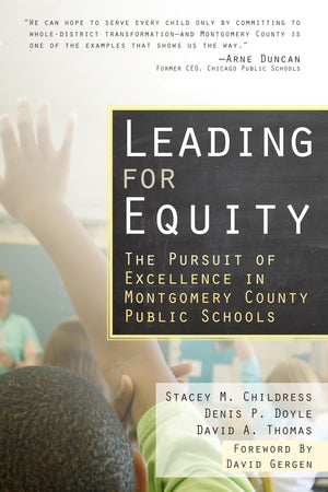 Leading for Equity: The Pursuit of Excellence in the Montgomery County Public Schools,Used