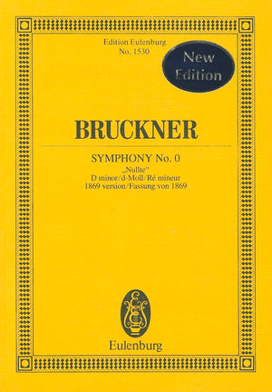 Symphony No. 0 in D minor 'Nullte': (1869 version) (Edition Eulenburg),New