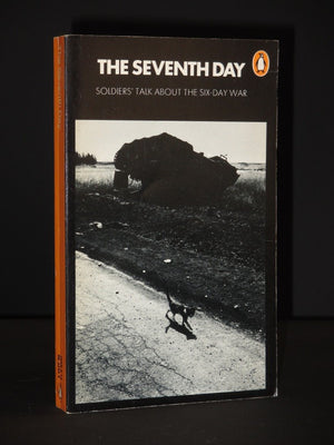 The Seventh Day: Soldiers' Talk About The Sixday War,,New