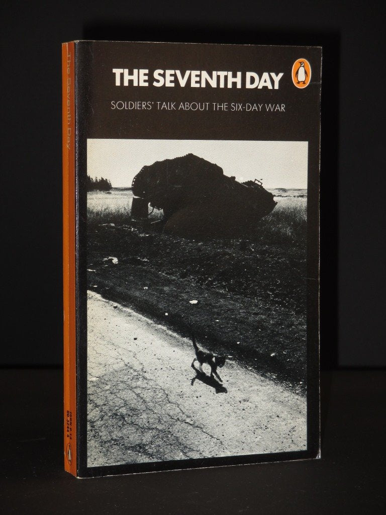 The Seventh Day: Soldiers' Talk About The Sixday War,,New