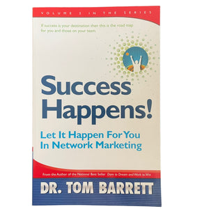 Success Happens! Let It Happen For You in Network Marketing,New