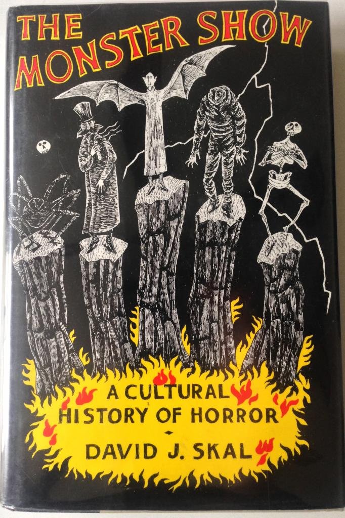The Monster Show: A Cultural History of Horror,Used