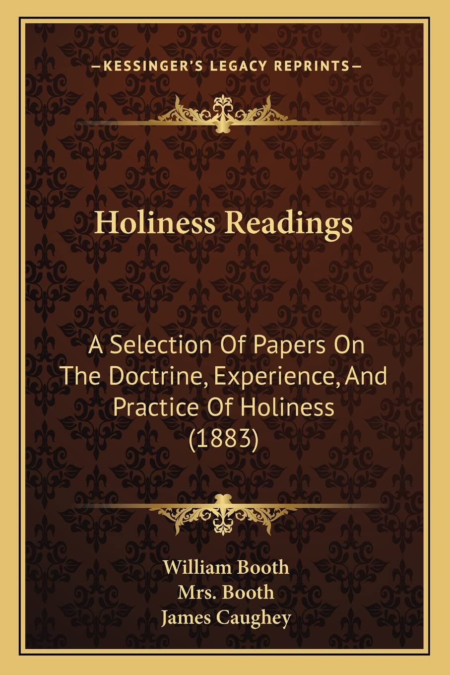 Holiness Readings: A Selection Of Papers On The Doctrine, Experience, And Practice Of Holiness (1883),Used