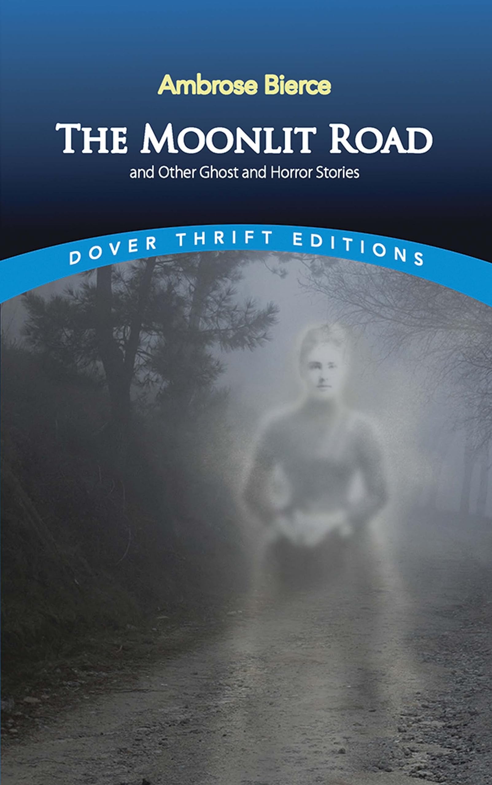 The Moonlit Road and Other Ghost and Horror Stories (Dover Thrift Editions: Gothic/Horror),Used