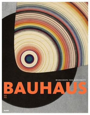 Bauhaus 1919-1933: Workshops For Modernity