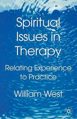 Spiritual Issues in Therapy: Relating Experience to Practice,Used