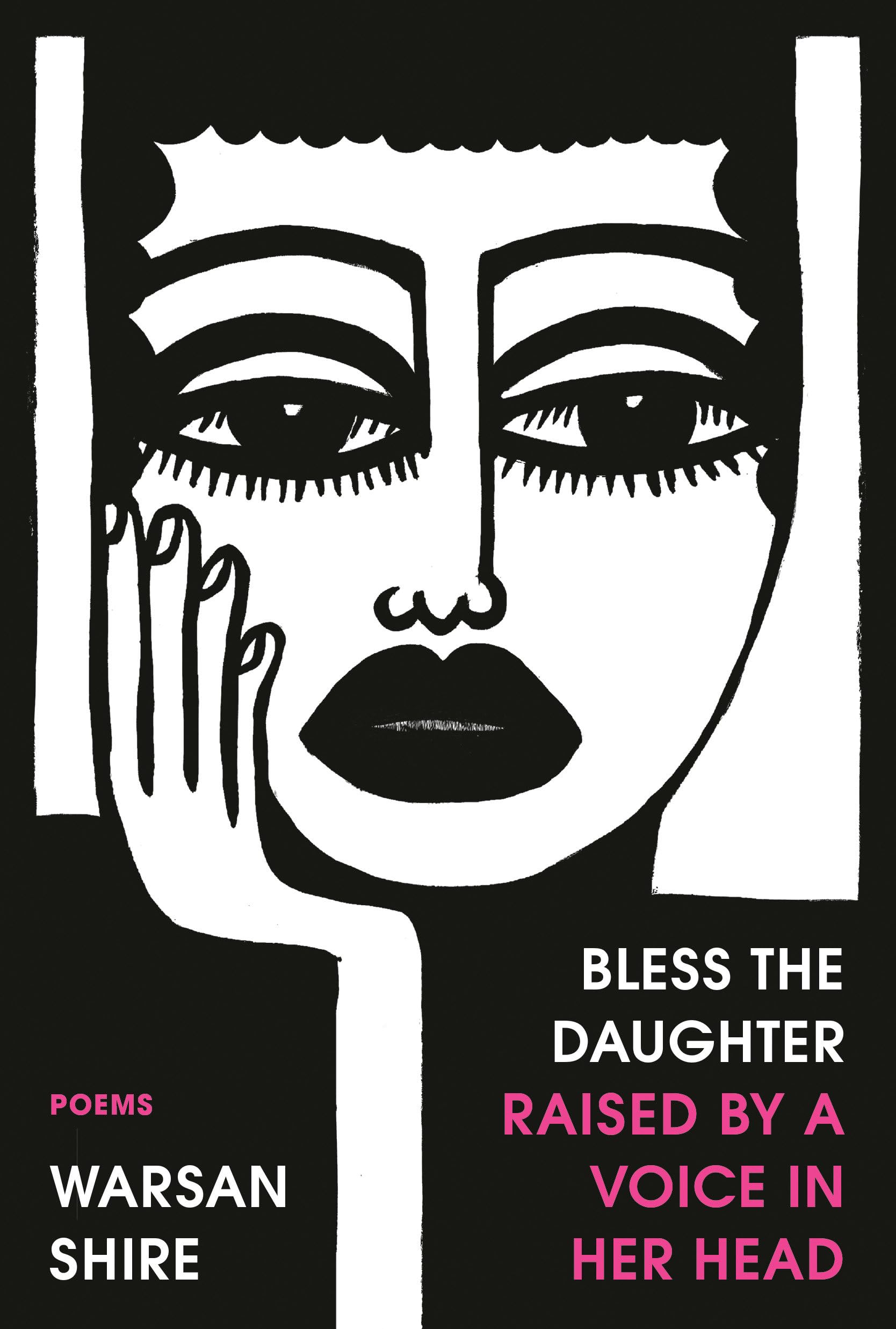 Bless The Daughter Raised By A Voice In Her Head: Poems-used