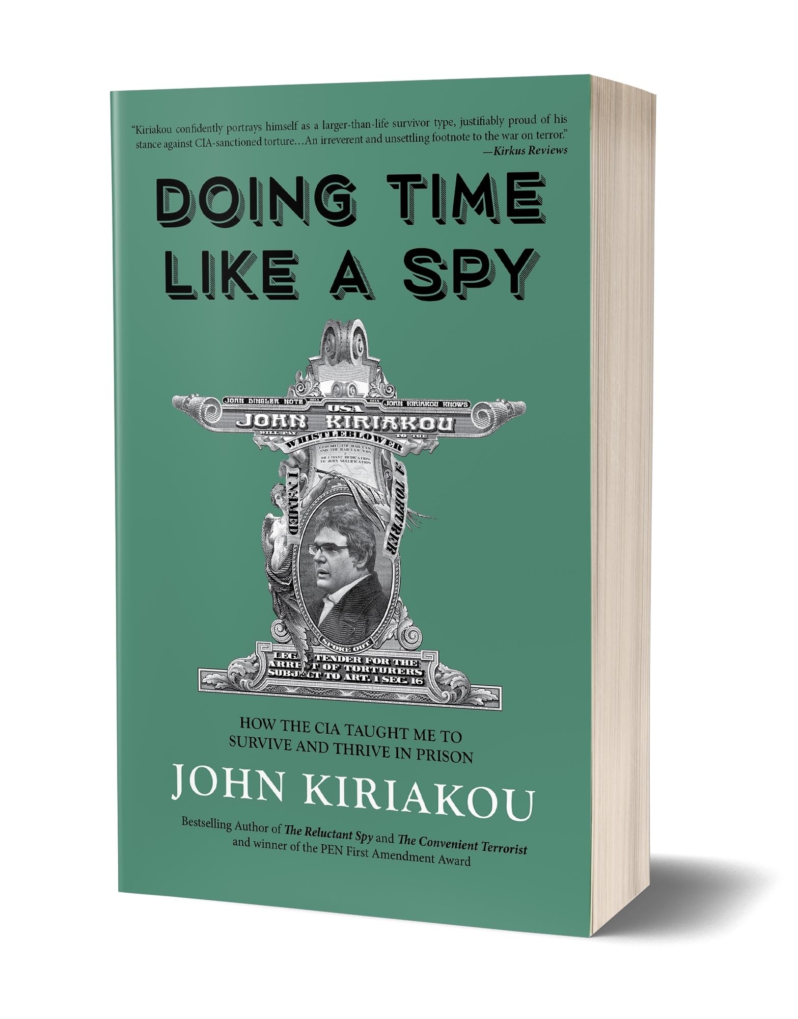 Doing Time Like A Spy: How The Cia Taught Me To Survive And Thrive In Prison