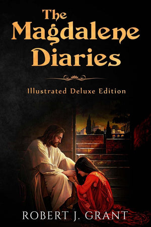The Magdalene Diaries (Illustrated Deluxe Edition): Inspired by the readings of Edgar Cayce, Mary Magdalenes account of her time,Used