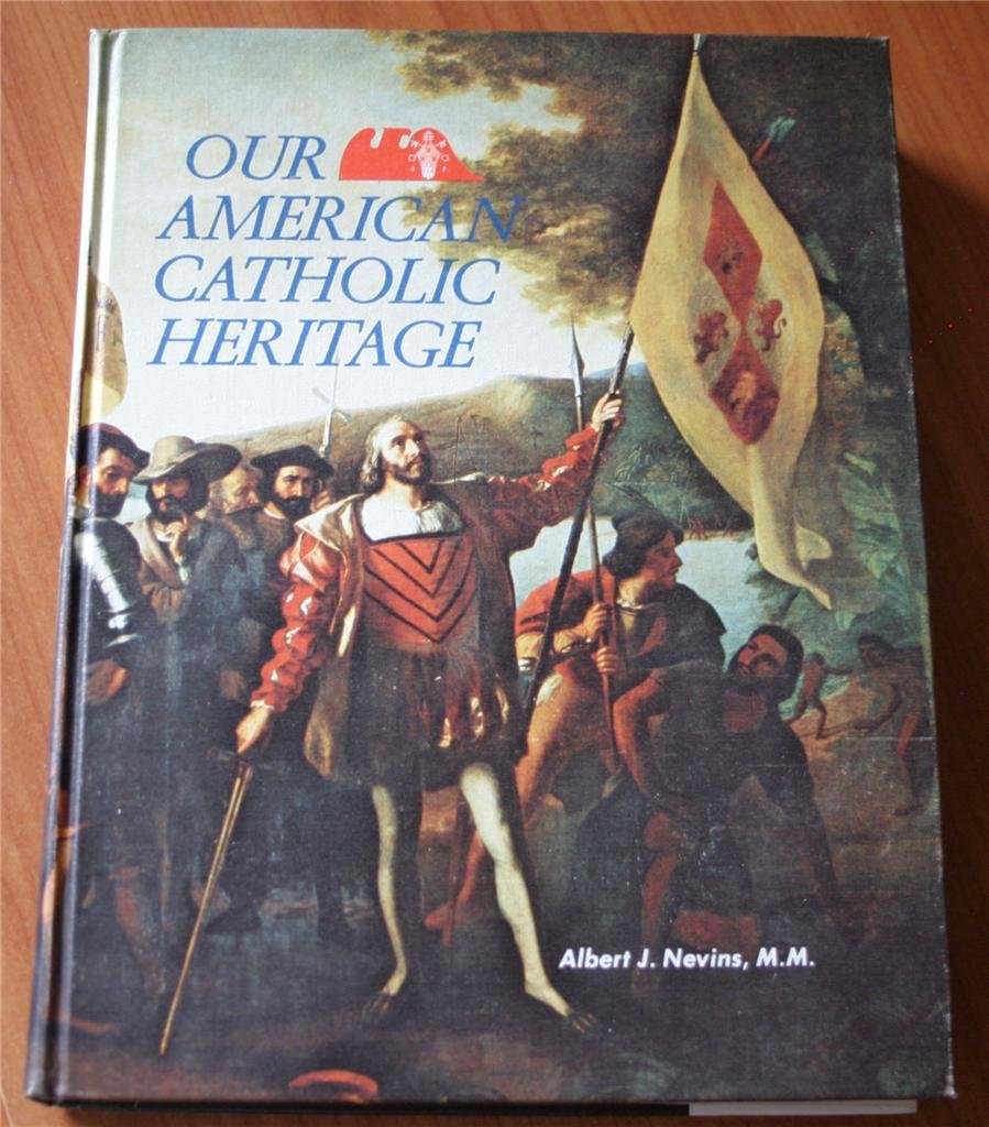 Our American Catholic heritage,Used