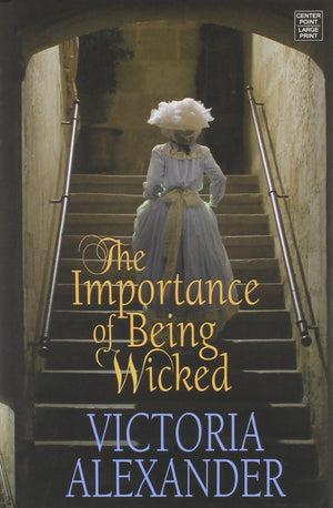 The Importance of Being Wicked,New