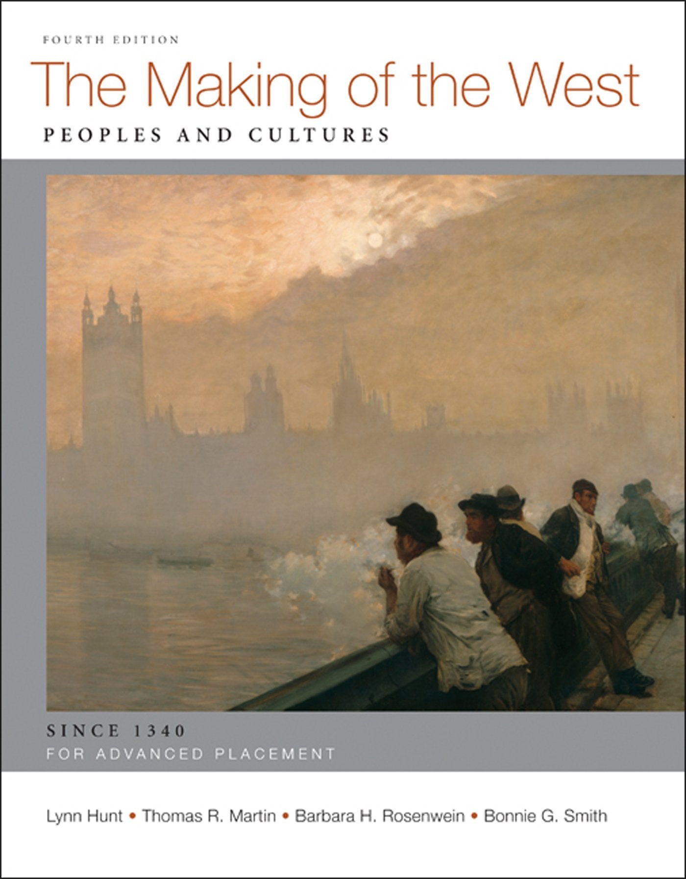 The Making of the West: Peoples and Cultures; AP: Since 1340,Used