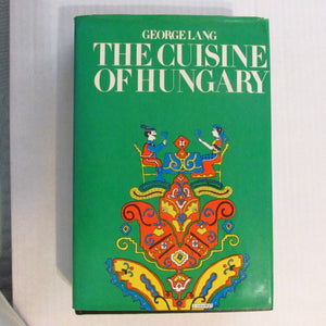 The Cuisine of Hungary,New