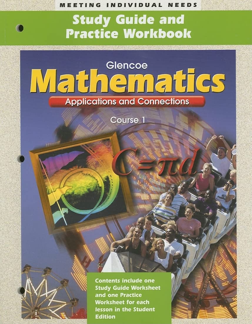 Mathematics: Applications and Connections, Course 1 Study Guide and Practice Workbook,Used