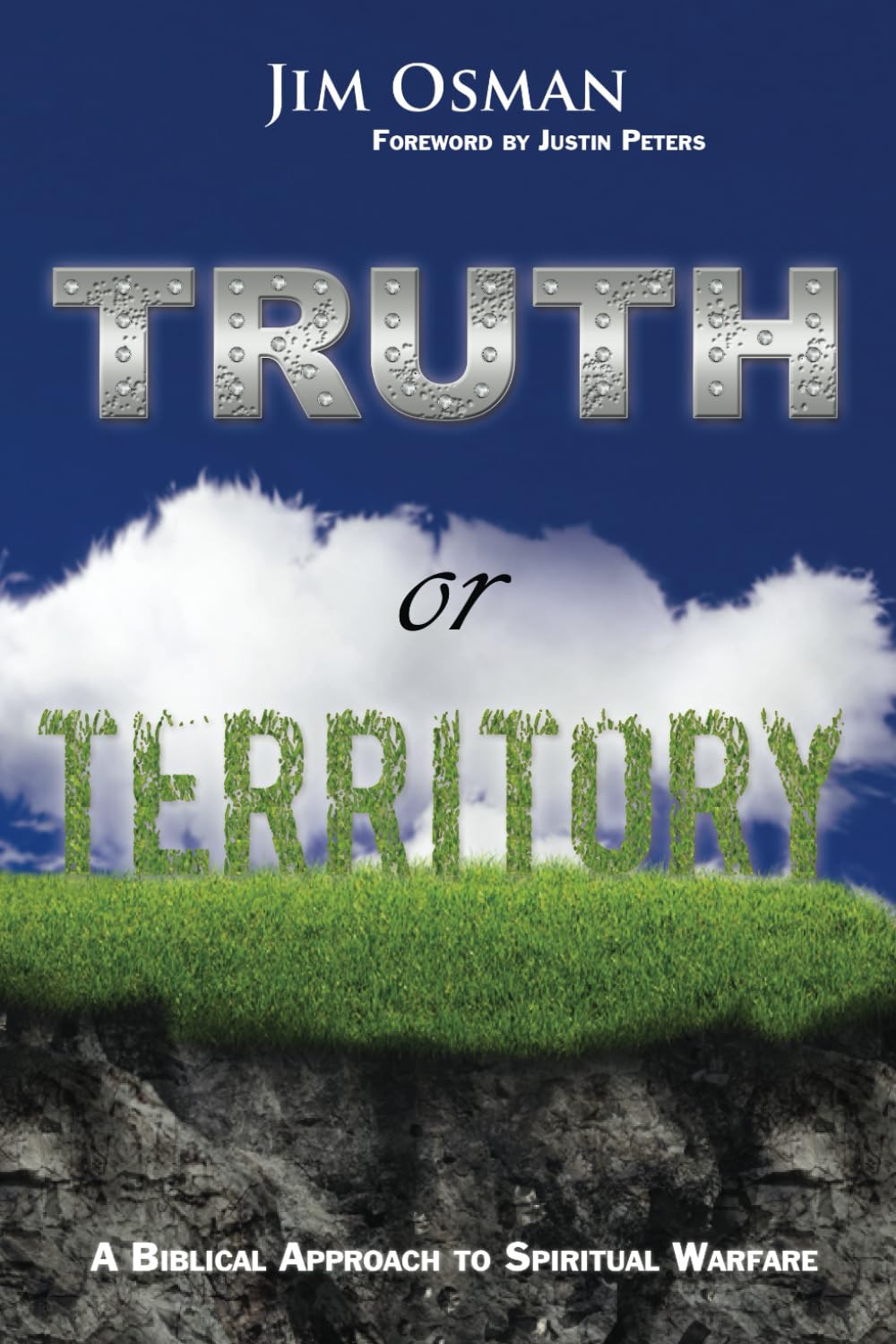 Truth Or Territory: A Biblical Approach To Spiritual Warfare,Used