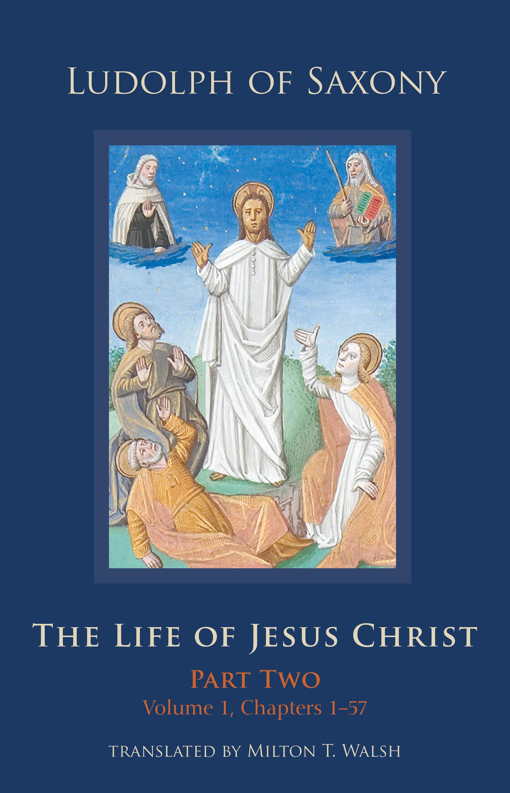 The Life of Jesus Christ: Part Two, Volume 1, Chapters 157 (Volume 283) (Cistercian Studies Series),Used