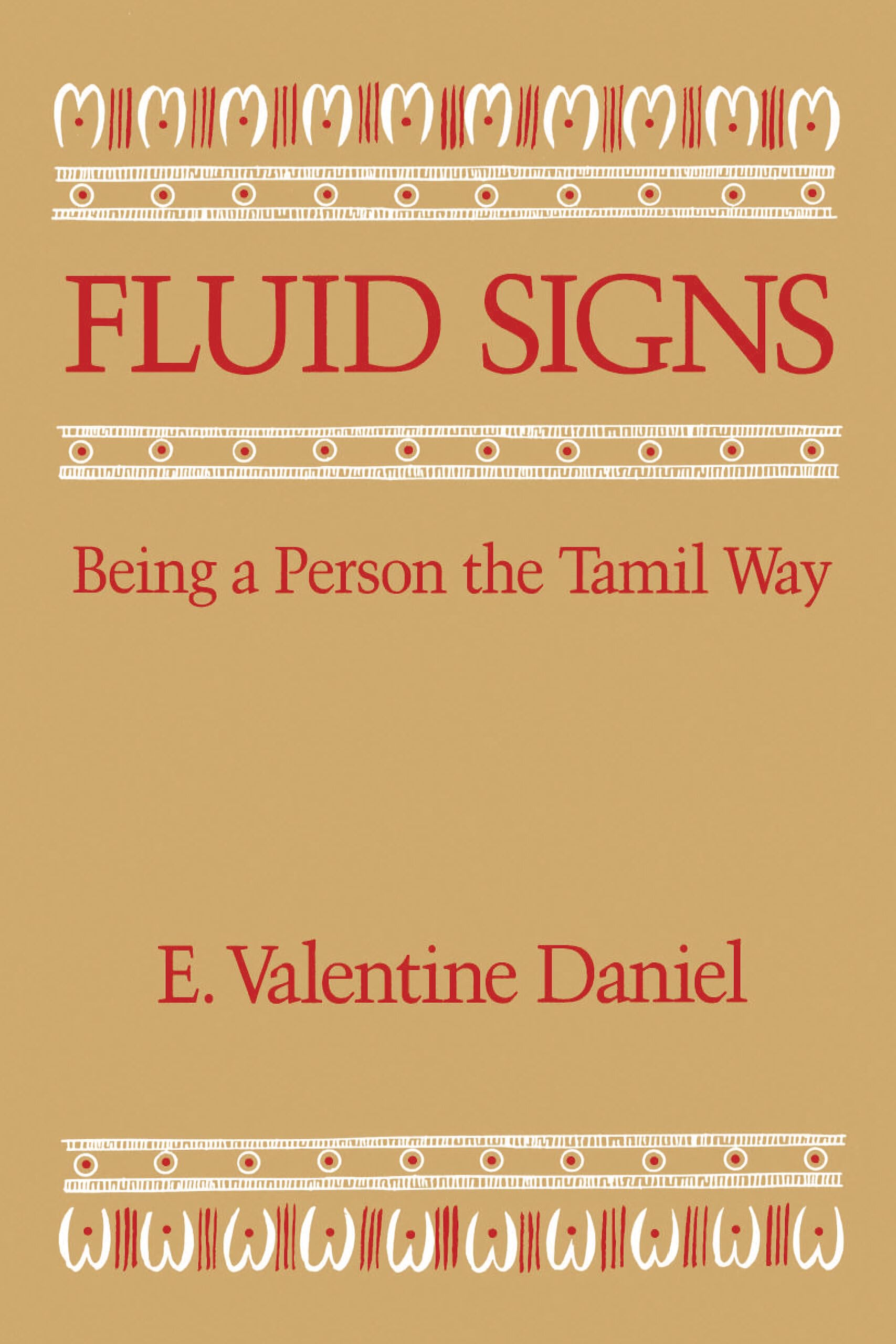 Fluid Signs: Being A Person The Tamil Way