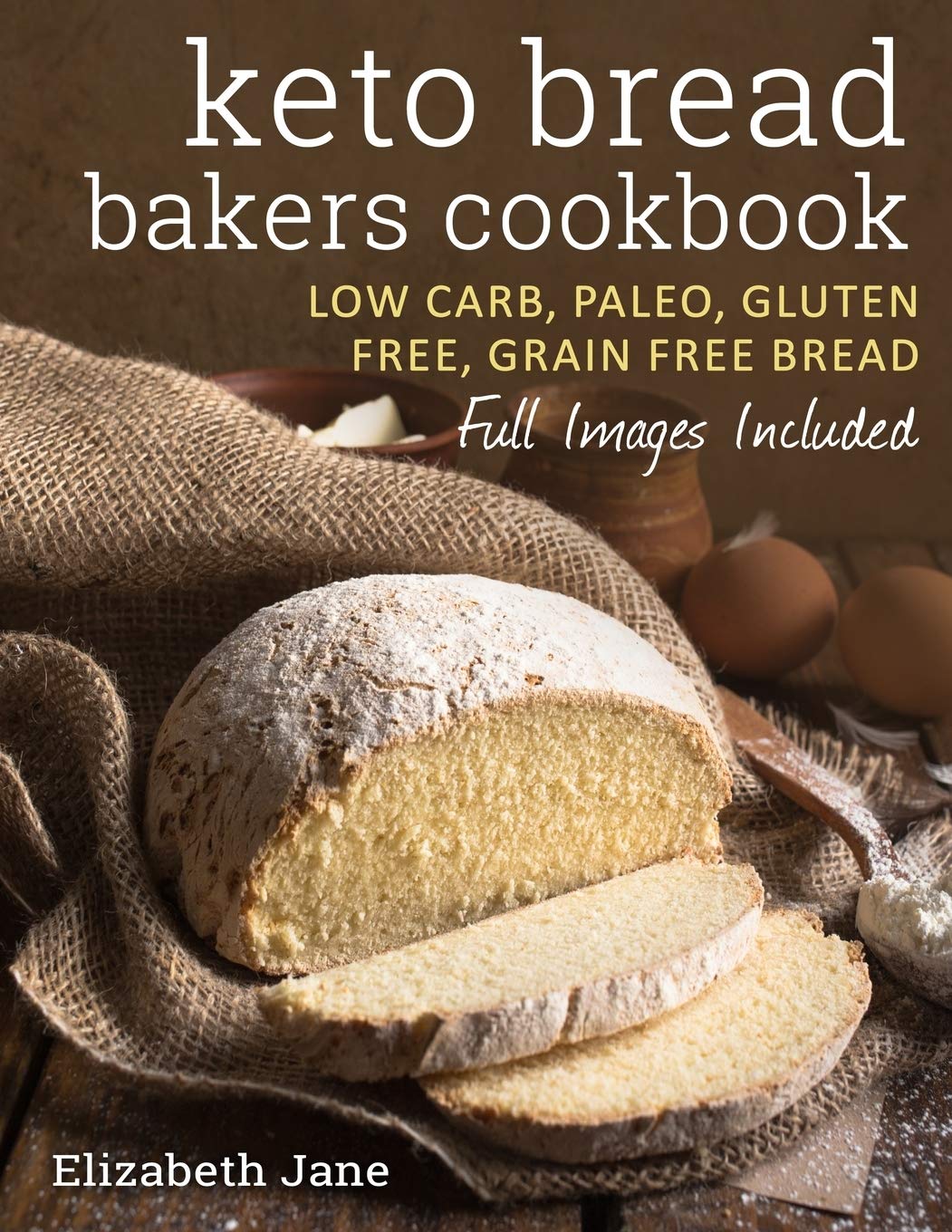 Keto Bread Bakers Cookbook: Keto Bread Bakers Cookbook,Used