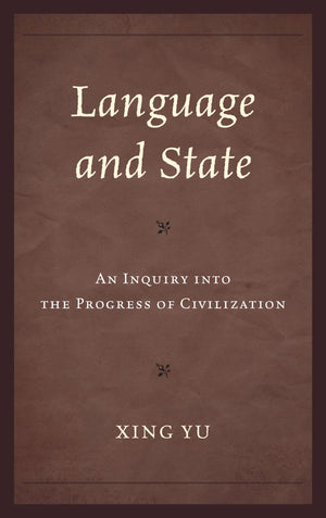 Language and State: An Inquiry into the Progress of Civilization,Used