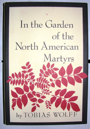 In the garden of the North American martyrs: A collection of short stories,Used