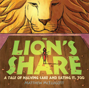 The Lion'S Share: A Tale Of Halving Cake And Eating It, Too