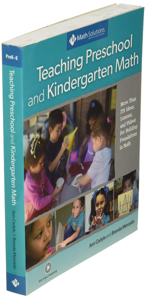 Teaching Preschool and Kindergarten Math: More Than 175 Ideas, Lessons, and Videos for Building Foundations in Math,New