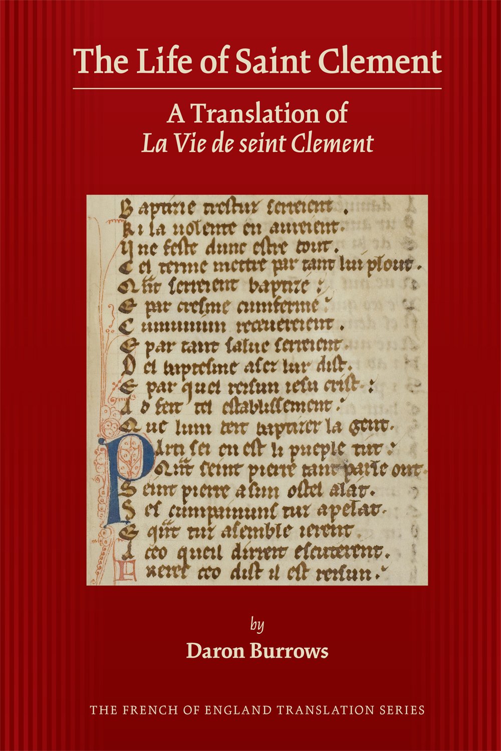 The Life of Saint Clement: A Translation of La Vie de Seint Clement (Volume 488) (Medieval and Renaissance Texts and Studies),Used
