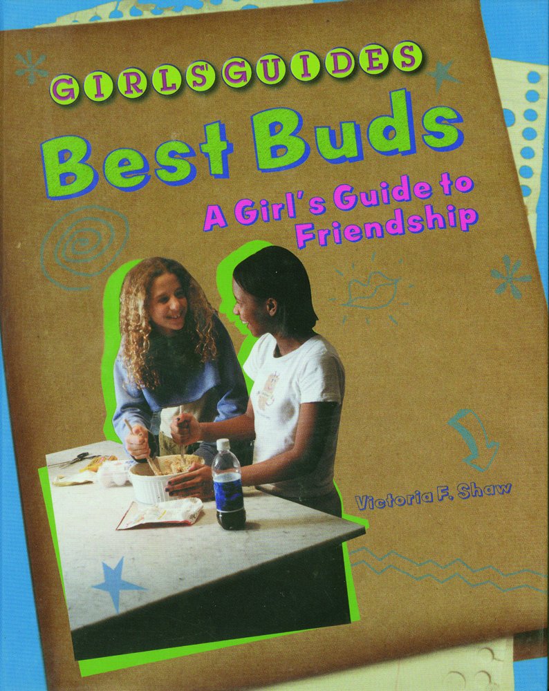 Best Buds: A Girl's Guide to Friendship (Girls Guides),Used
