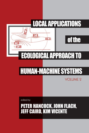 Local Applications Of The Ecological Approach To Humanmachine Systems (Resources For Ecological Psychology Series),Used