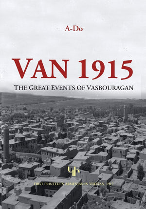 Van 1915: The Great Events of Vasbouragan (Armenian Genocide Documentation),Used