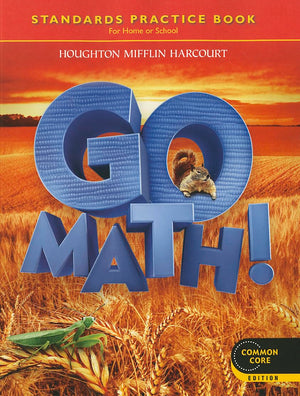 Go Math! Standards Practice Book, Grade 2, Common Core Edition,Used