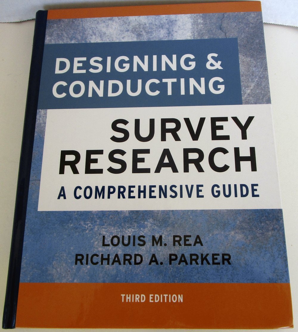 Designing And Conducting Survey Research: A Comprehensive Guide,Used