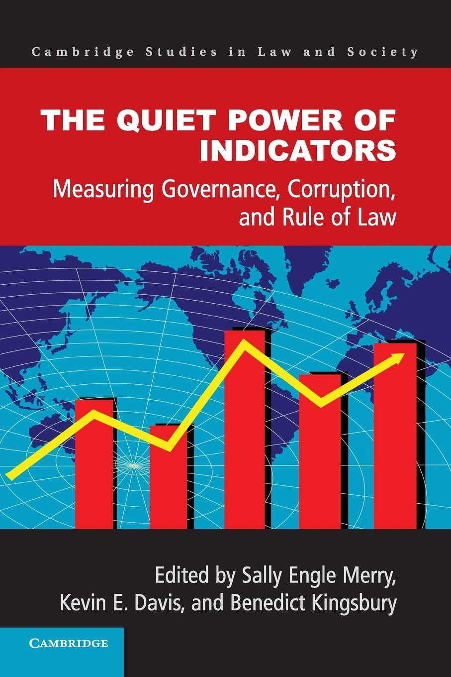 The Quiet Power of Indicators: Measuring Governance, Corruption, and Rule of Law (Cambridge Studies in Law and Society),Used
