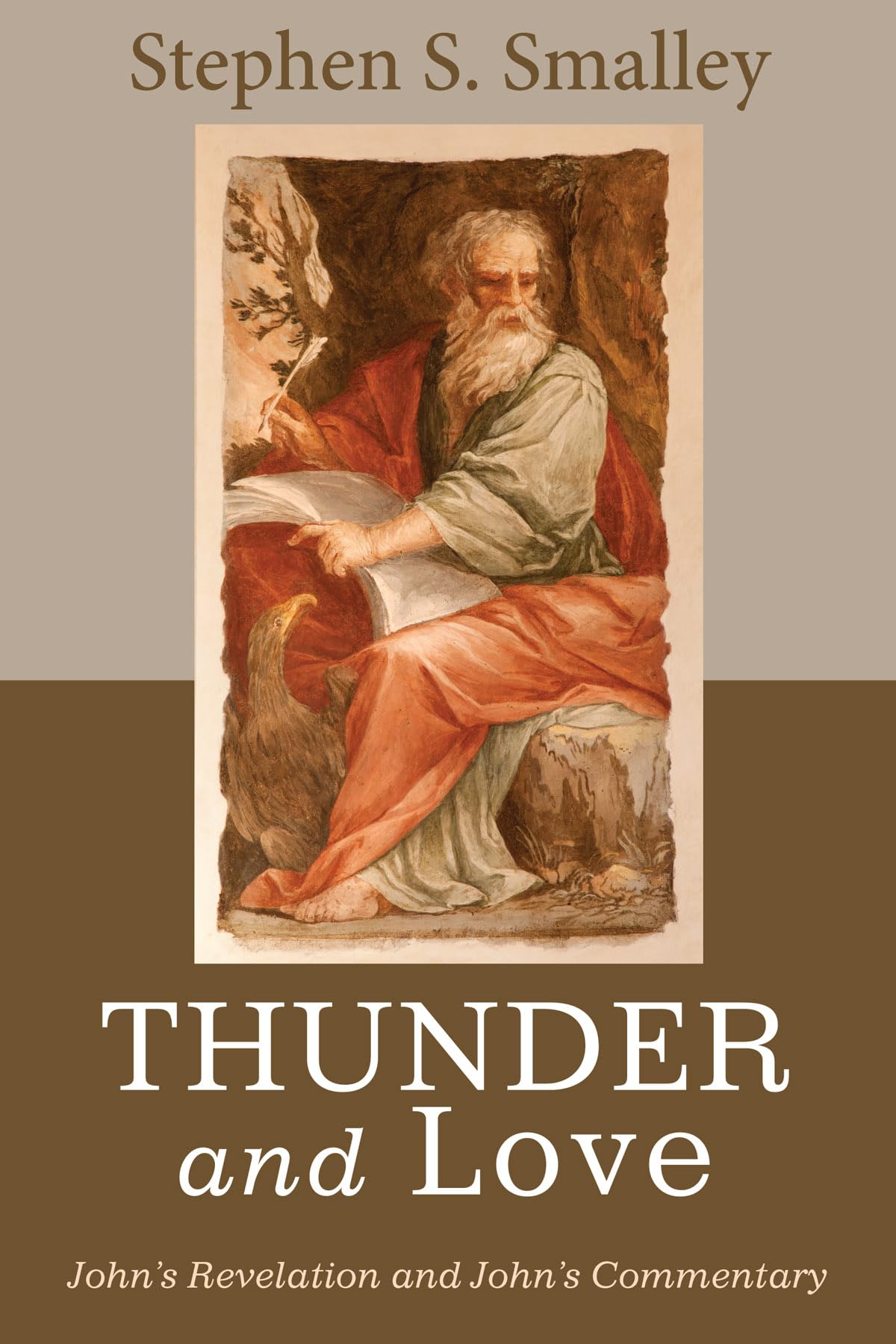 Thunder and Love: John's Revelation and John's Community,Used