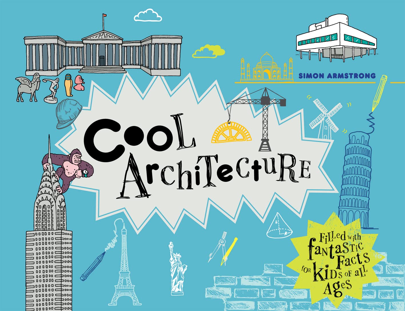 Cool Architecture: 50 fantastic facts for kids of all ages,Used