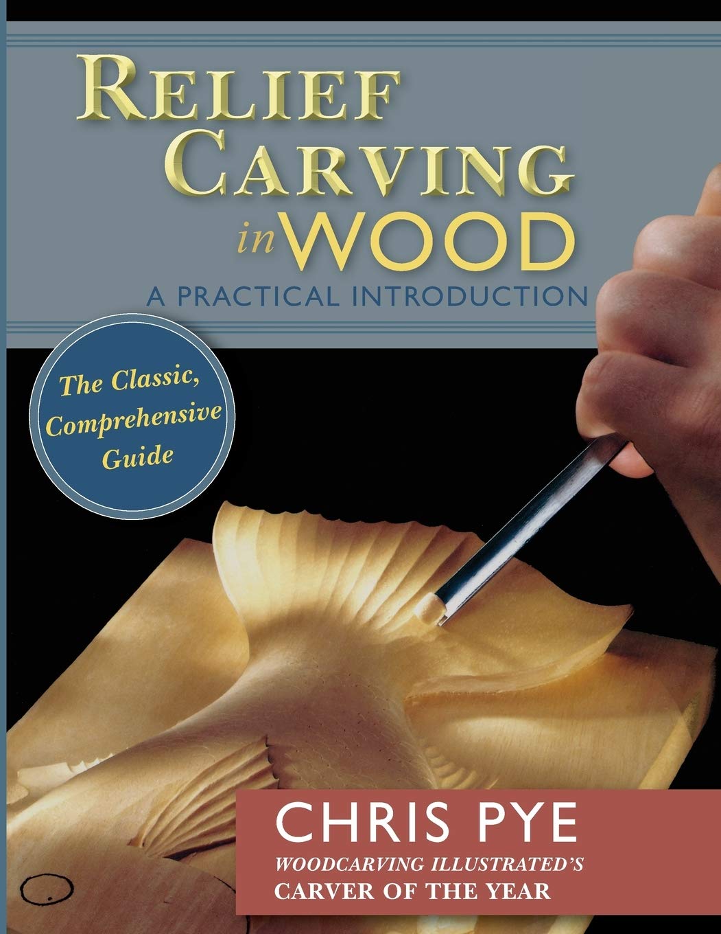Relief Carving in Wood: A Practical Introduction,Used