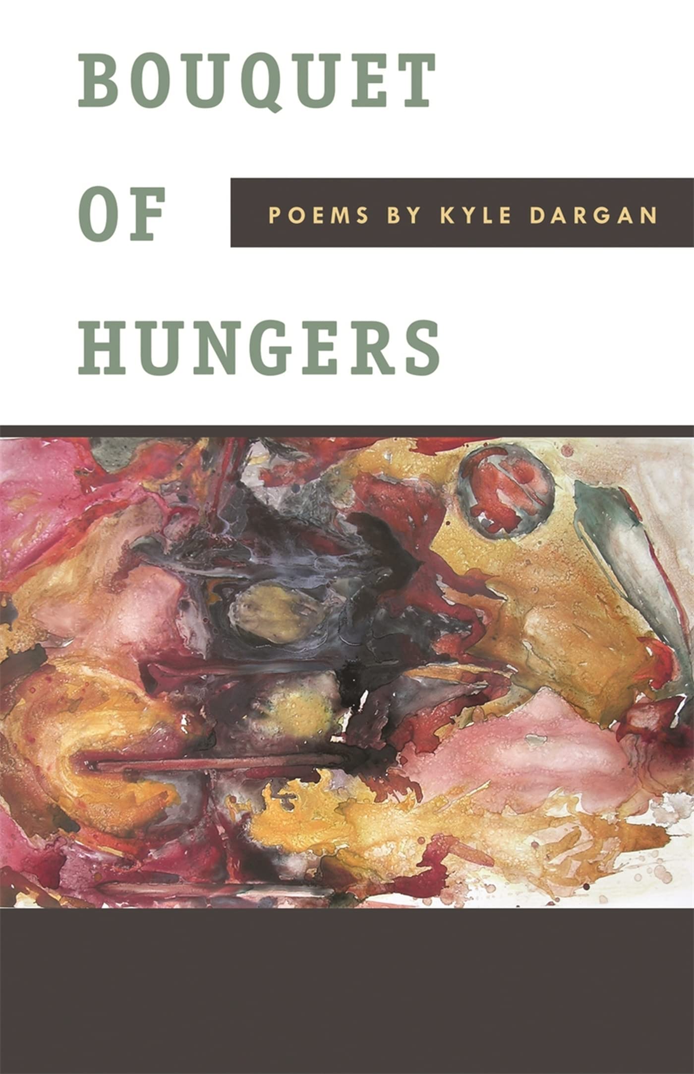 Bouquet of Hungers: Poems,Used
