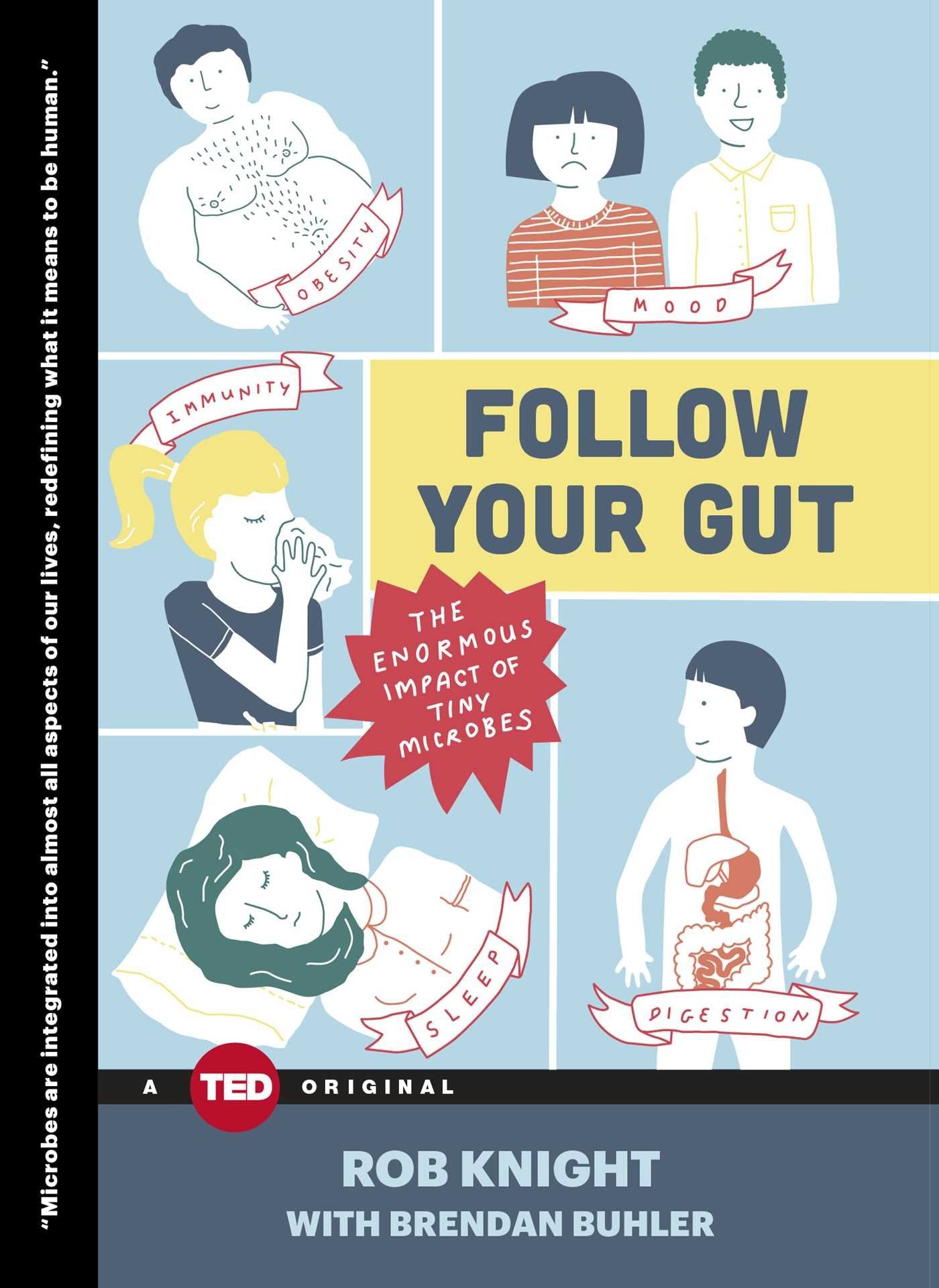 Follow Your Gut: The Enormous Impact of Tiny Microbes (TED Books),Used