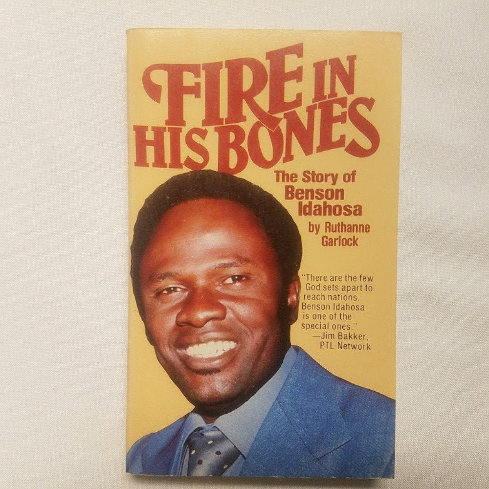 Fire in His Bones: The Story of Benson IdahosaA Leader of the Christian Awakening in Africa,Used