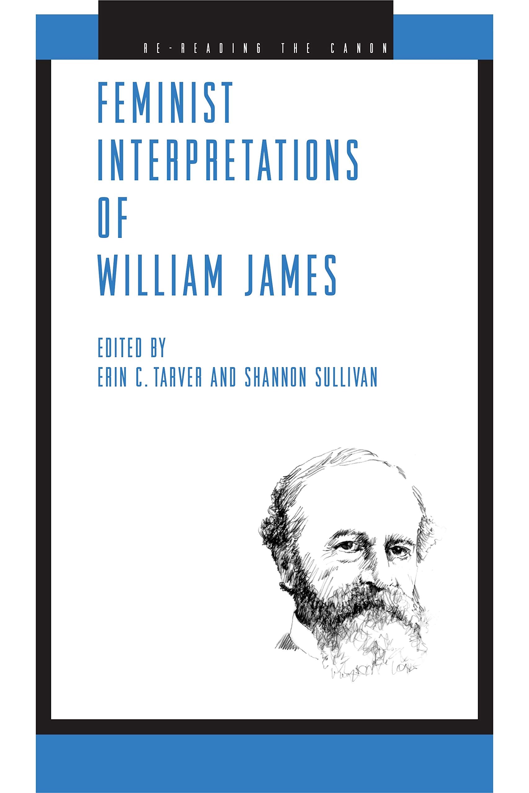 Feminist Interpretations of William James (ReReading the Canon),New