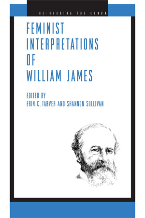 Feminist Interpretations of William James (ReReading the Canon),Used