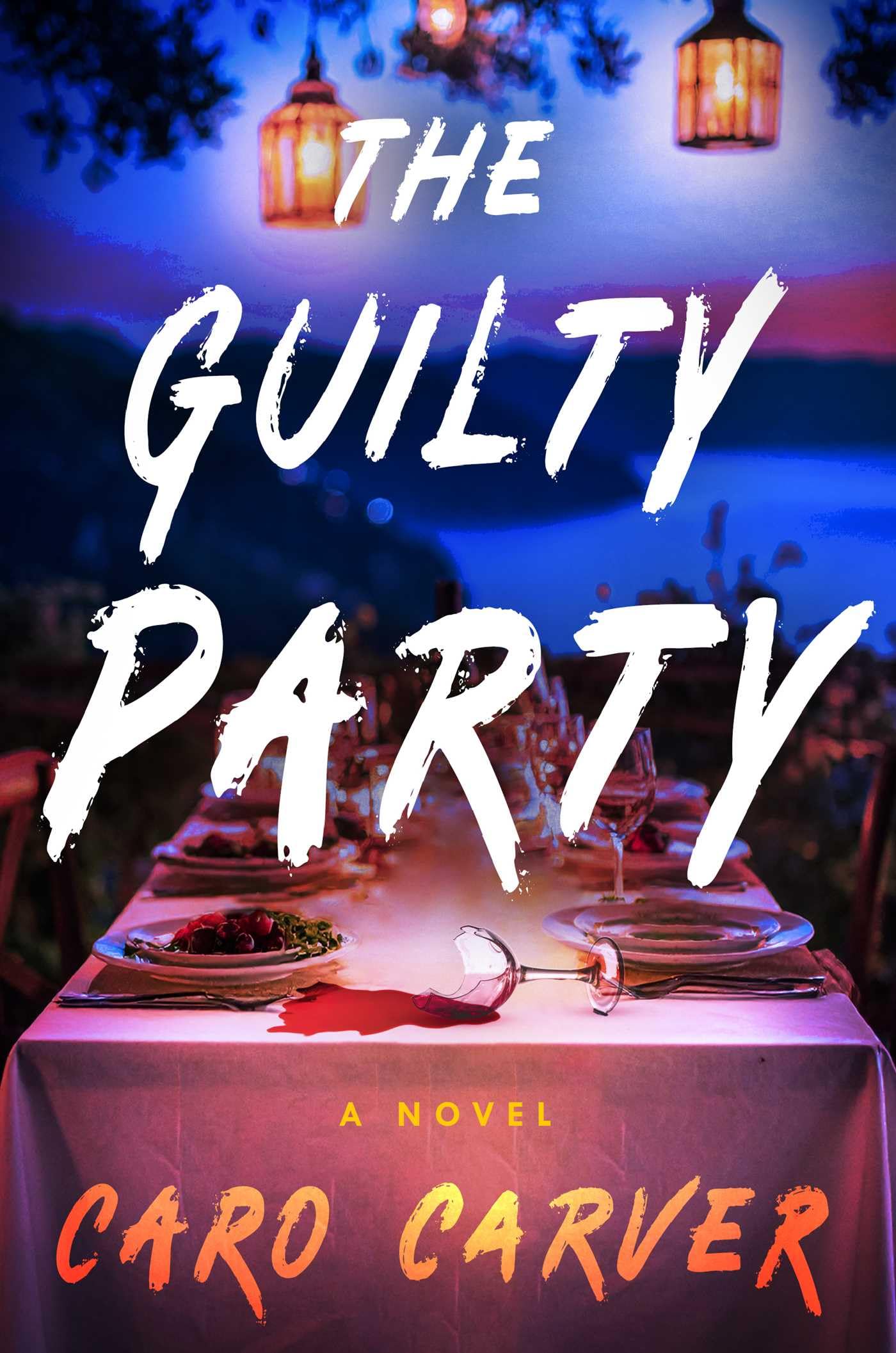 The Guilty Party: A Novel