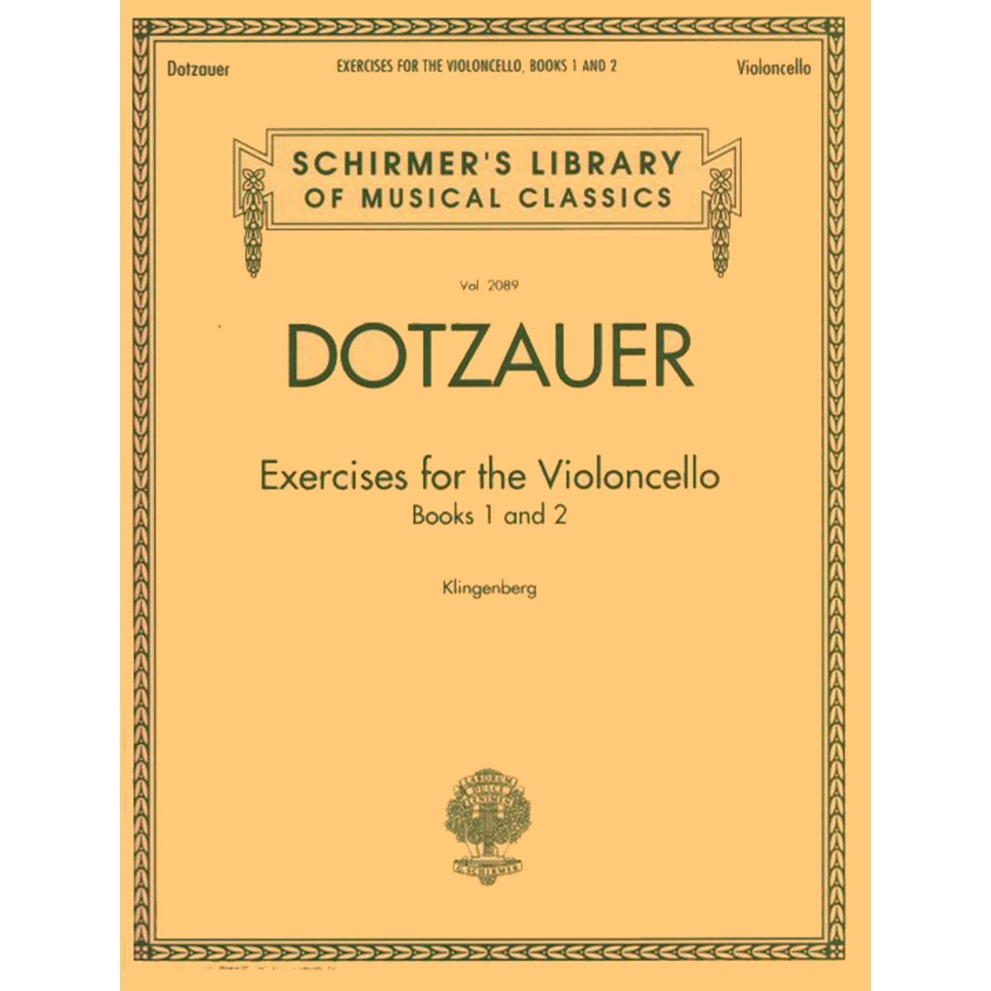 Exercises for the Violoncello  Friedrich Dotzauer  Schirmer Library of Classics Vol. 2089  Essential Cello Method and Technique,New