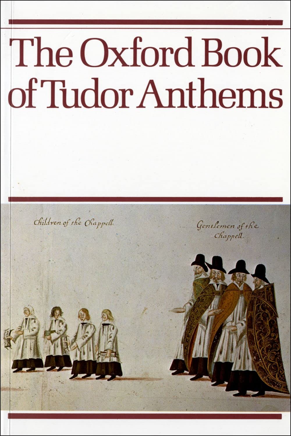 The Oxford Book of Tudor Anthems,Used