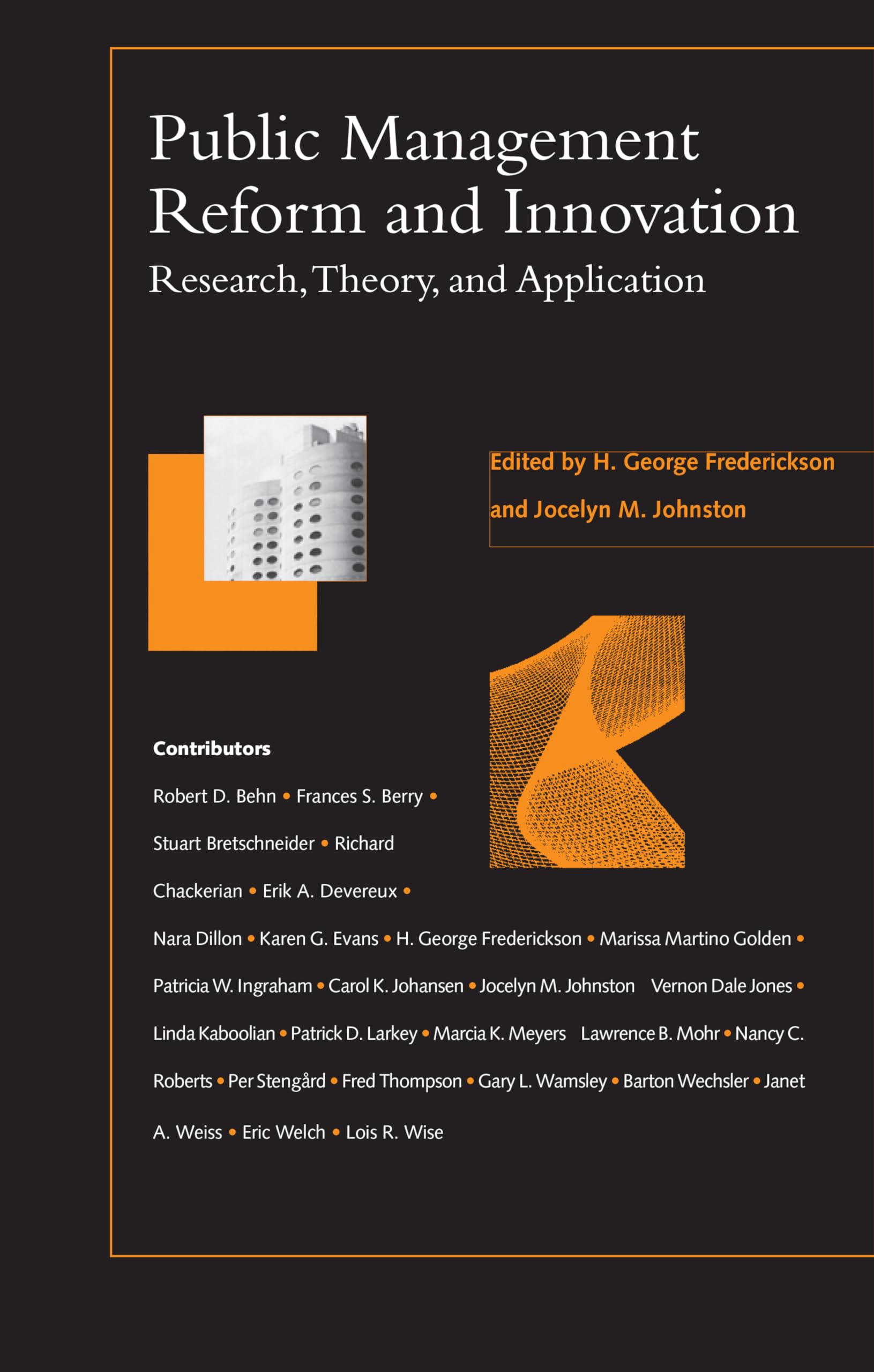 Public Management Reform and Innovation: Research, Theory, and Application,Used