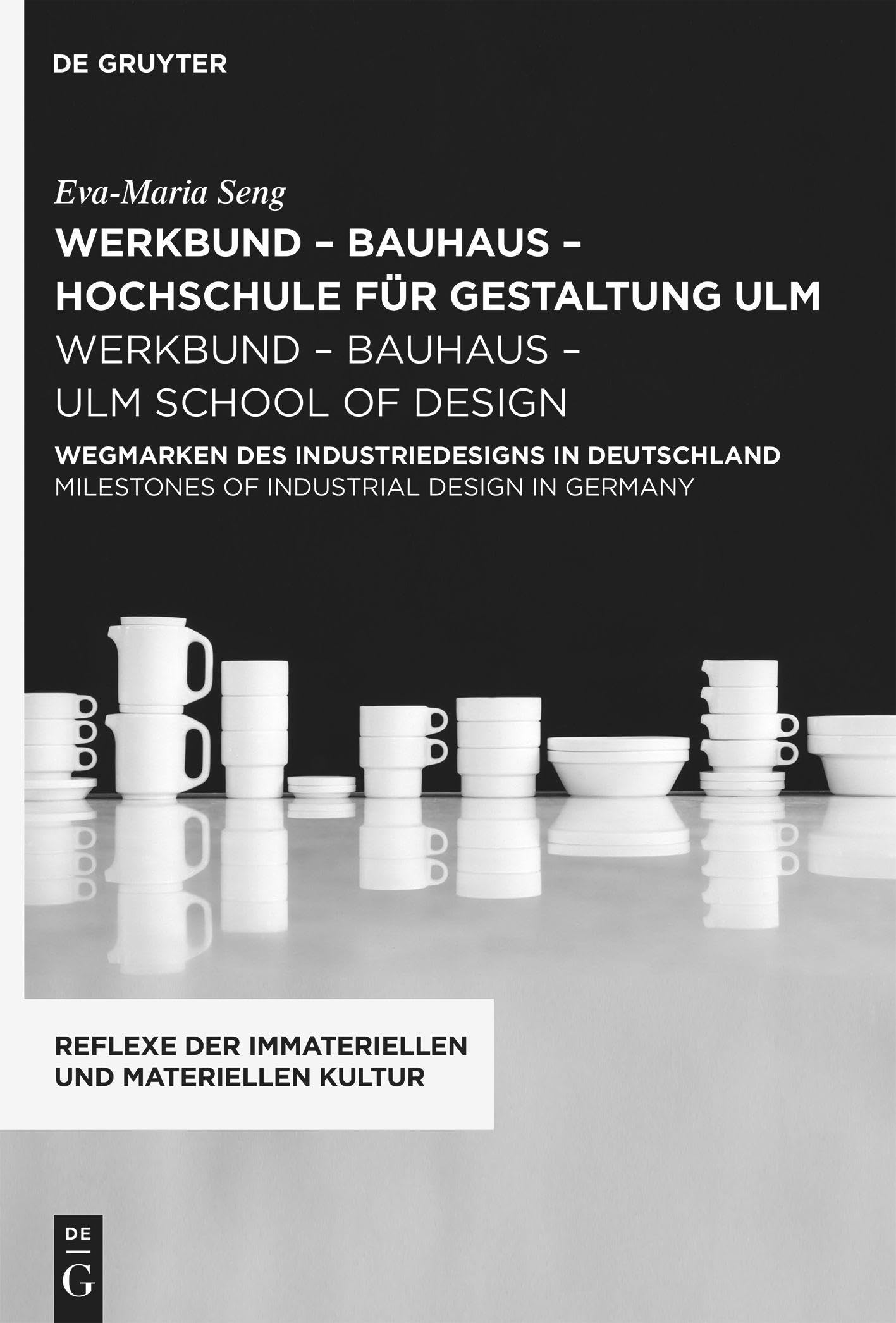 Werkbund  Bauhaus  Hochschule Fr Gestaltung Ulm / Werkbund  Bauhaus  Ulm School Of Design: Wegmarken Des Industriedesigns In